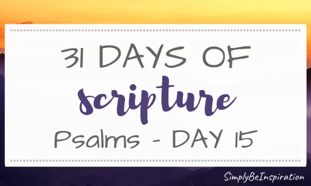 Psalms Study | Day FIFTEEN