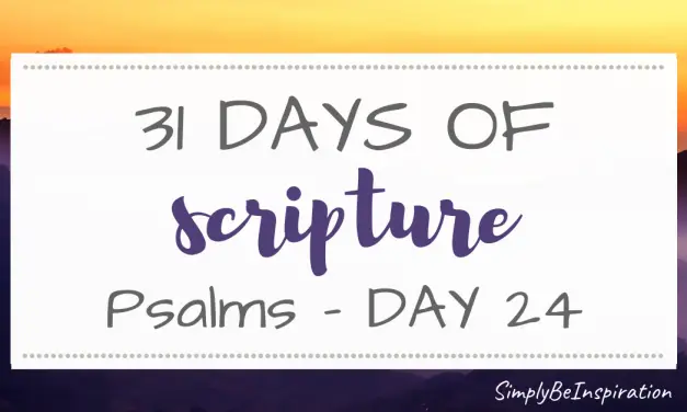 Psalms Study | Day TWENTY FOUR
