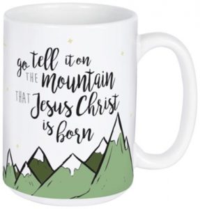 Go Tell it on the Mountain Christmas Coffee Mugs