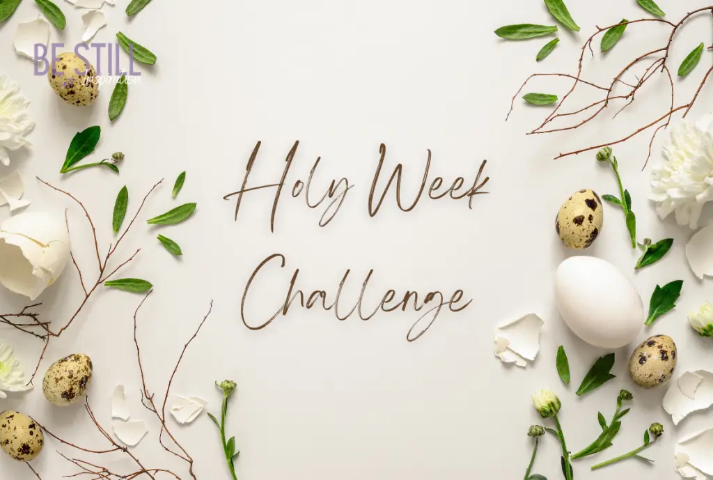 Holy Week Challenge